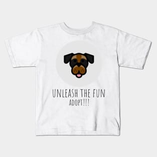 unleash the fun adopt Kids T-Shirt